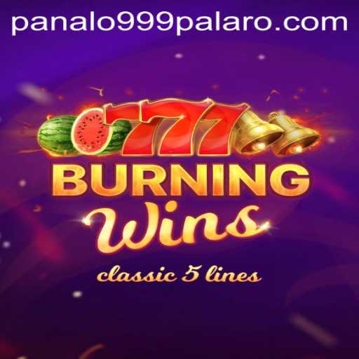 BurningWins: A Thrilling Gaming Adventure with Panalo999