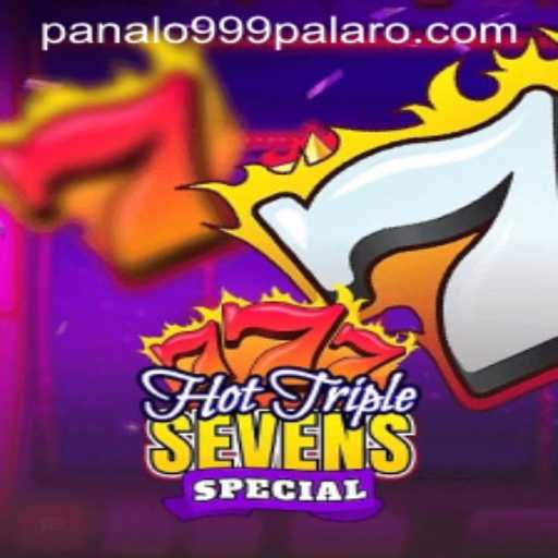 Exciting Adventures Await in HotTripleSevensSpecial Linked with Panalo999